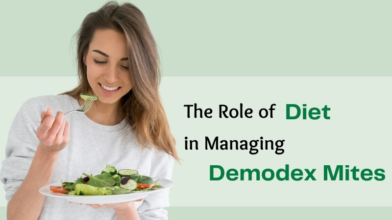 The Role of Diet in Managing Demodex Mites